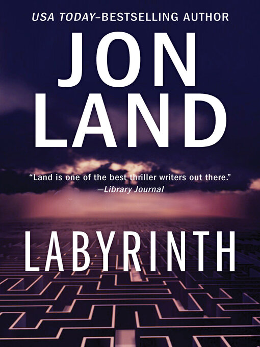 Title details for Labyrinth by Jon Land - Available